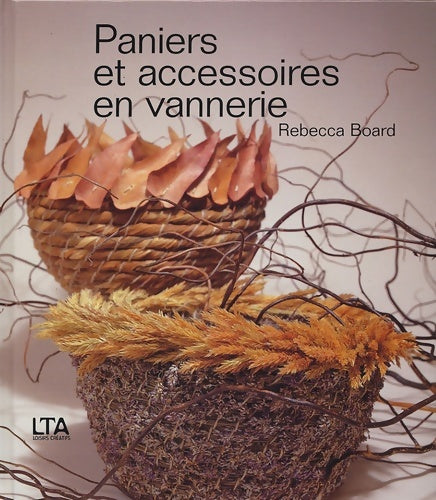 Livrenpoche : Paniers et accessoires en vannerie - Rebecca Board - Livre