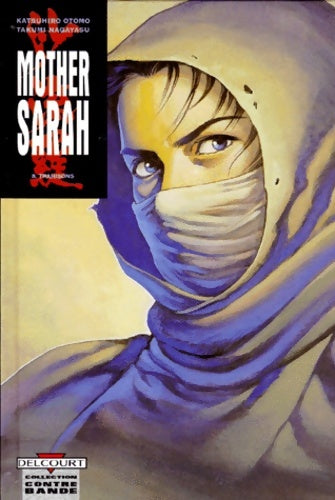 Livrenpoche : Mother Sarah Tome VIII : Trahisons - Katsuhiro Otomo - Livre