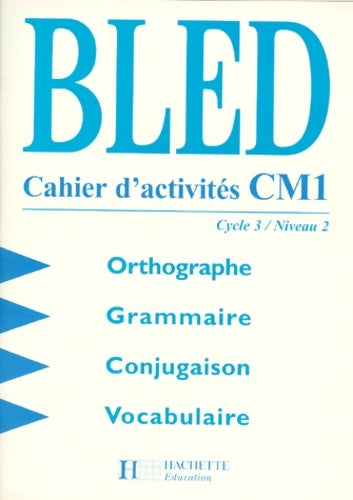 Livrenpoche : Bled cahier d'activités cm1. Cycle 3 niveau 2 - Bled - Livre