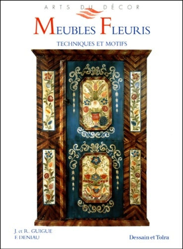 Livrenpoche : Meubles fleuris : Techniques et motifs - Robert Guigue - Livre