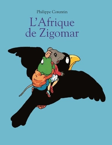 Livrenpoche : L'Afrique de Zigomar - Philippe Corentin - Livre