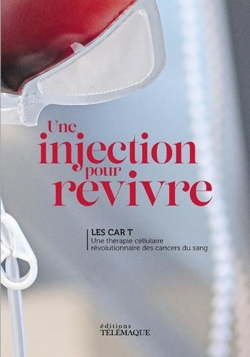 Livrenpoche : Une injection pour revivre - Collectif - Livre
