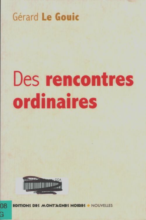 Livrenpoche : Des rencontres ordinaires - Gérard Le Gouic - Livre
