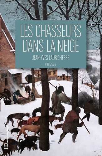 Livrenpoche : Les chasseurs dans la neige - Jean-Yves Laurichesse - Livre