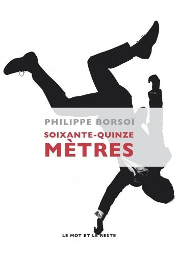 Livrenpoche : Soixante-quinze mètres - Philippe Borsoï - Livre