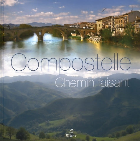 Livrenpoche : Compostelle : Chemin faisant - Geste éditions - Livre