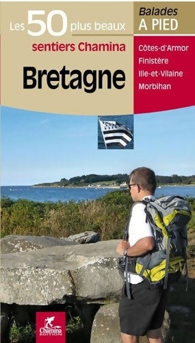 Livrenpoche : Bretagne : Les 50 plus beaux sentiers Chamina - Chamina - Livre