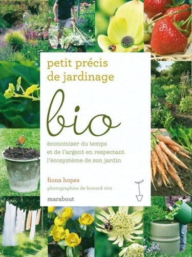 Livrenpoche : Petit précis de jardinage bio - Fiona Hopes - Livre