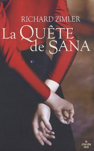 Livrenpoche : La Quête de Sana - Richard Zimler - Livre