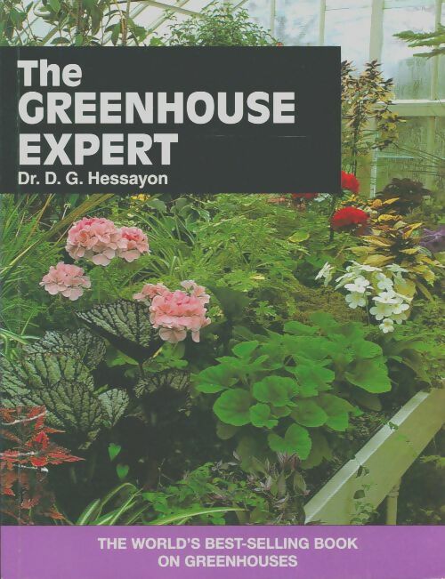 Livrenpoche : The greenhouse expert - D.G. Hessayon - Livre