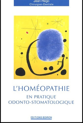 Livrenpoche : L'homéopathie en pratique odonto-stomatologique - Jean Hégo - Livre