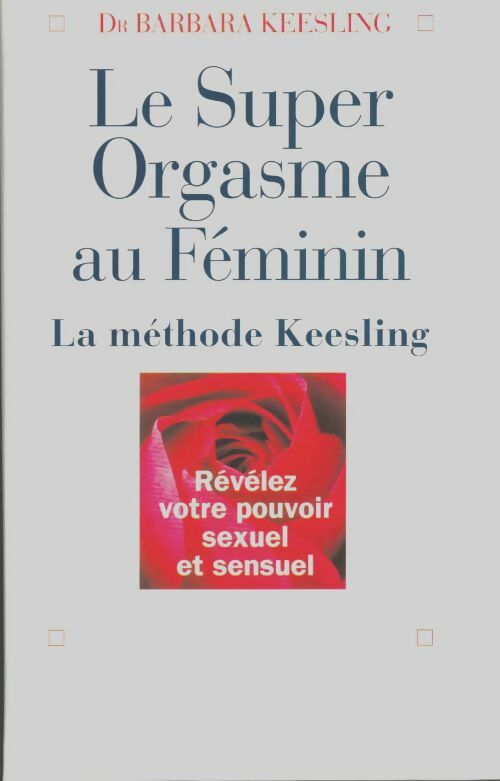 Livrenpoche : Le super orgasme au féminin - Barbara Keesling - Livre