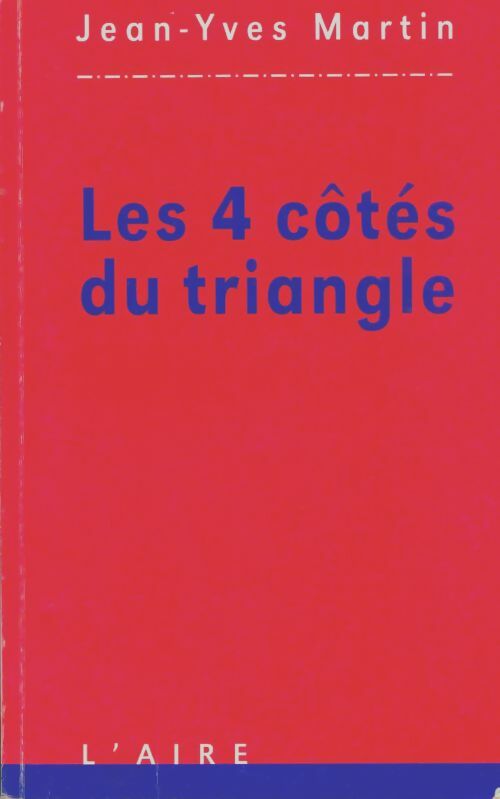 Livrenpoche : Quatre Cotes Du Triangle -Les- - Jean-Yves Martin - Livre