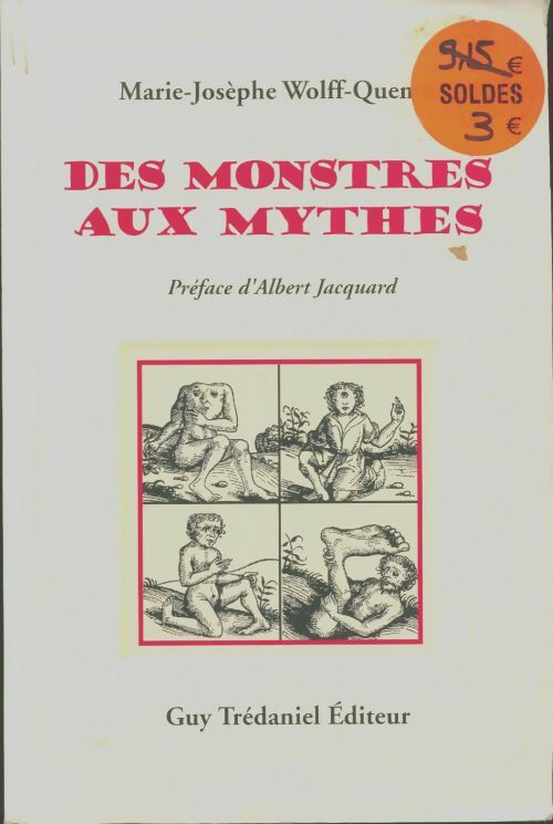 Livrenpoche : Des monstres aux mythes - Marie-Josèphe Wolff-Quenot - Livre