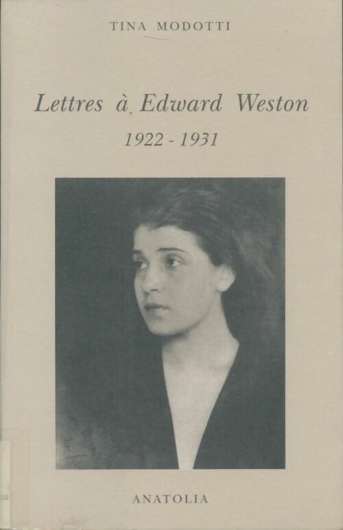 Livrenpoche : Lettres à Edward Weston : 1922-1931 - Tina Modotti - Livre