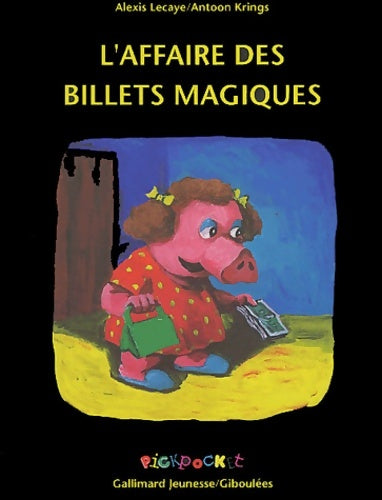 Livrenpoche : L'affaire des billets magiques - Antoon Krings - Livre