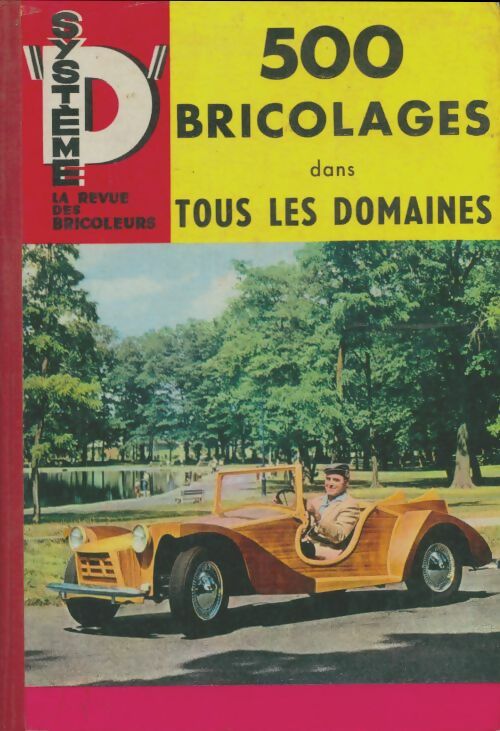 Livrenpoche : 500 bricolages dans tous les domaines du n°229 au n°240 - Collectif - Livre