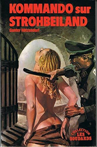 Livrenpoche : Kommando sur Strohbeiland - Gunter Hotzendorf - Livre