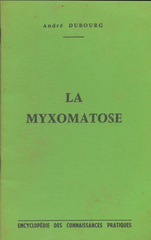 Livrenpoche : La myxomatose - André Dubourg - Livre