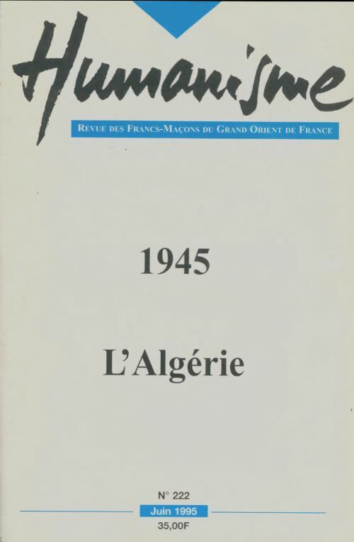 Livrenpoche : Humanisme n°222 : 1945 l'Algérie - Collectif - Livre