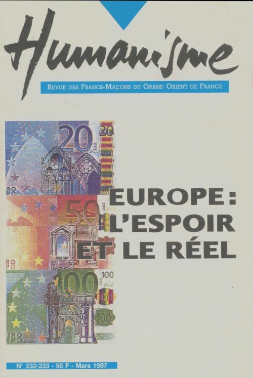 Livrenpoche : Humanisme n°232-233 : Europe : L'espoir et le réel - Collectif - Livre