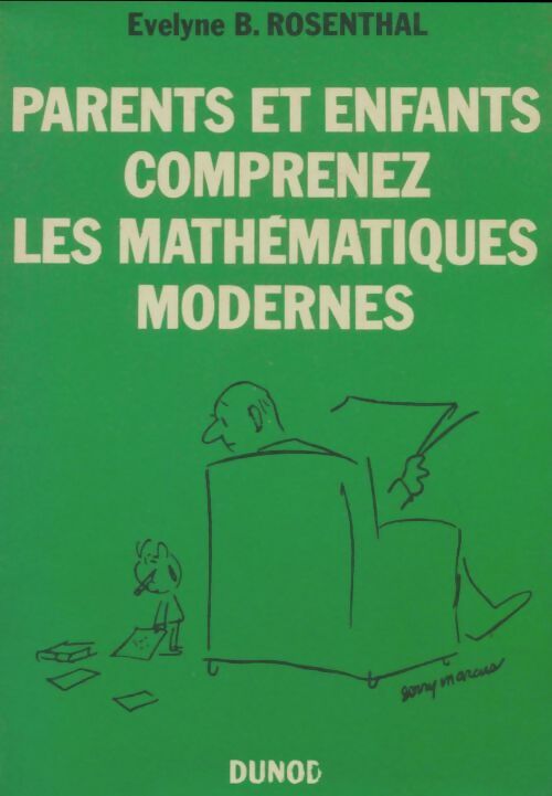 Livrenpoche : Parents et enfants comprenez les mathématiques modernes - Evelyne B Rosenthal - Livre