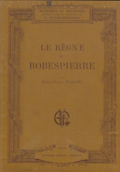 Livrenpoche : Le règne de Robespierre - Maria-Hélène Williams - Livre