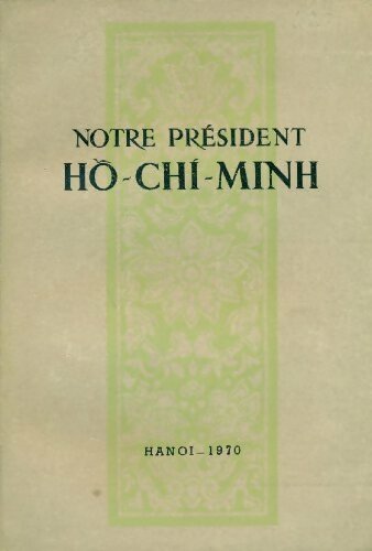 Livrenpoche : Notre président Hô-Chi-Minh - Collectif - Livre