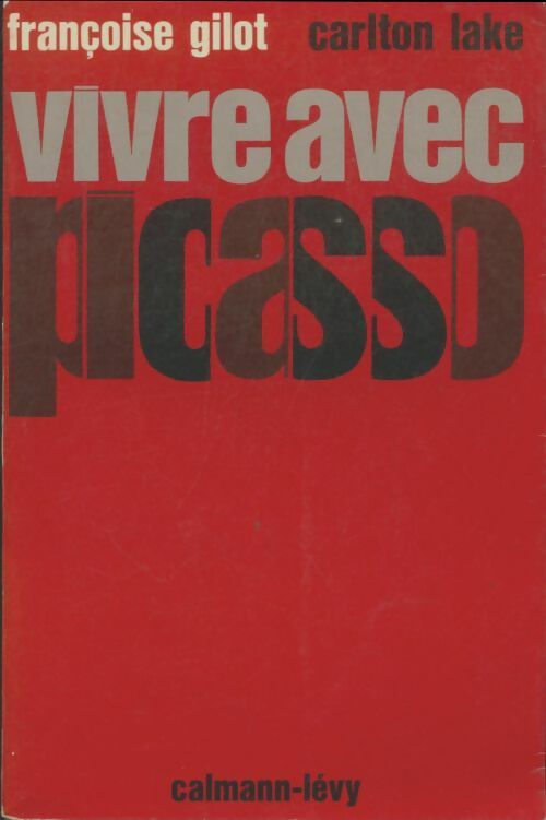 Livrenpoche : Vivre avec Picasso - Carlton Lake - Livre