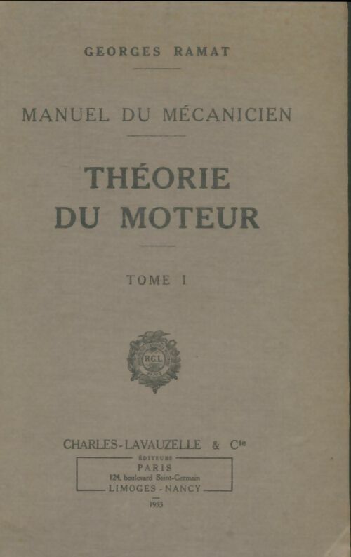 Livrenpoche : Théorie du moteur Tome I - Georges Ramat - Livre