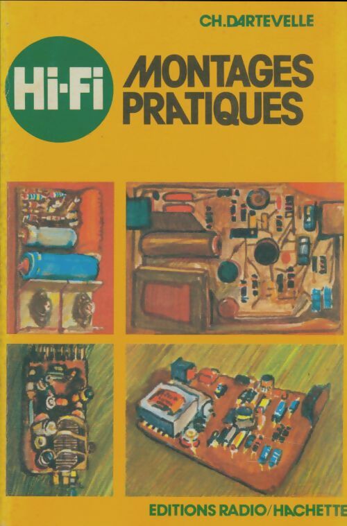 Livrenpoche : HI-FI montages pratiques - Christian Dartevelle - Livre
