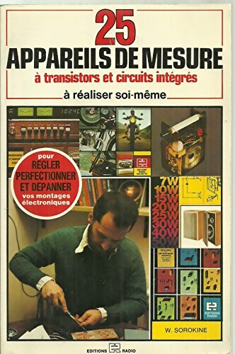 Livrenpoche : 25 appareils de mesure à transistors et circuits intégrés - Vladimir Sorokine - Livre