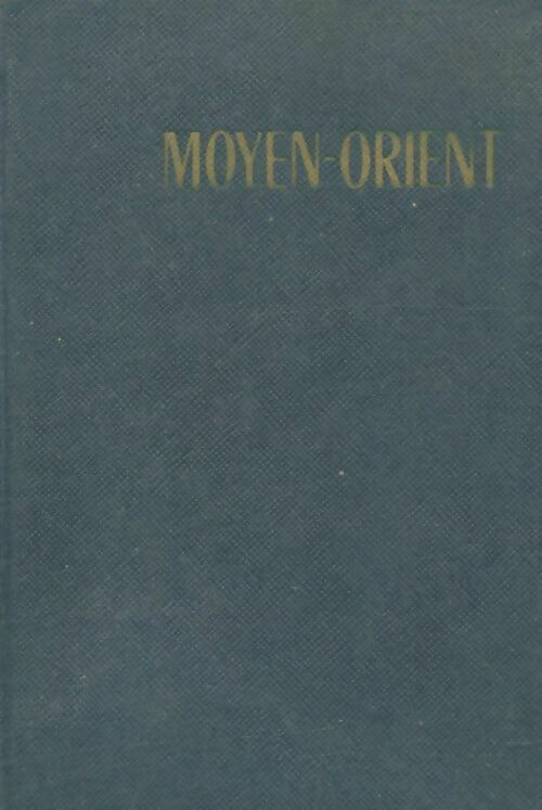 Livrenpoche : Moyen-Orient : Liban, Syrie, Jordanie, Iraq et Iran - Collectif - Livre