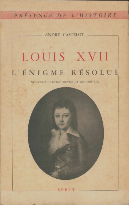 Livrenpoche : Louis XVII - André Castelot - Livre