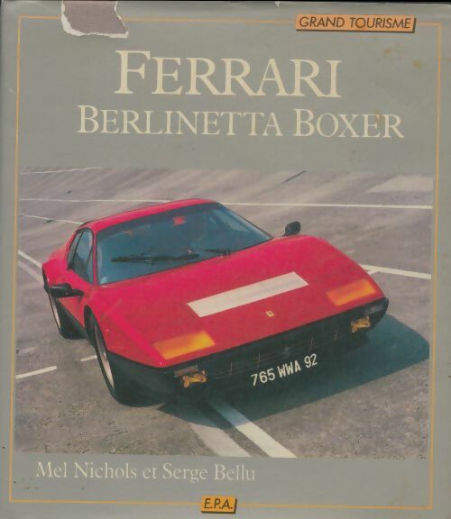 Livrenpoche : Ferrari Berlinetta Boxer - Mel Nichols - Livre