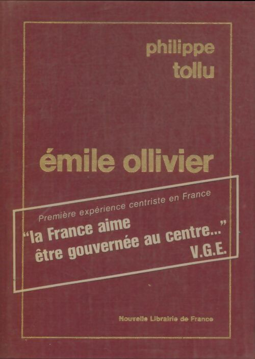 Livrenpoche : Emile ollivier - Le refus de la bipolarisation - Philippe Tollu - Livre