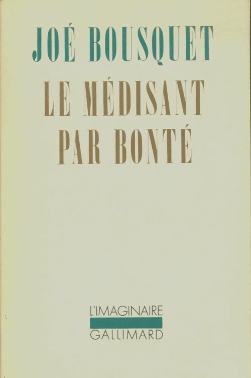 Livrenpoche : Le médisant par bonté - Joë Bousquet - Livre