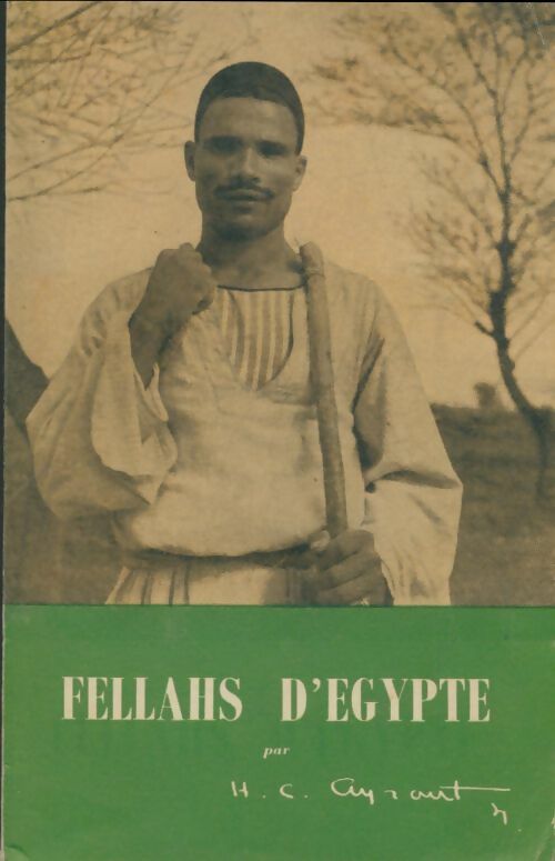 Livrenpoche : Fellahs d'Egypte - Henry Ayrout - Livre