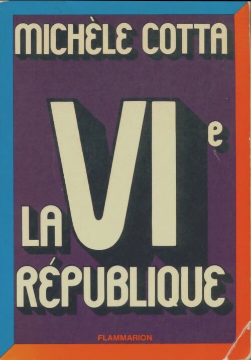 Livrenpoche : La VIe république - Michèle Cotta - Livre
