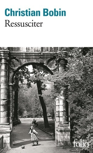 Livrenpoche : Ressusciter - Christian Bobin - Livre