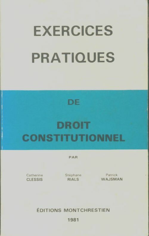 Livrenpoche : Exercices pratiques de droit constitutionnel - Catherine Clessis - Livre