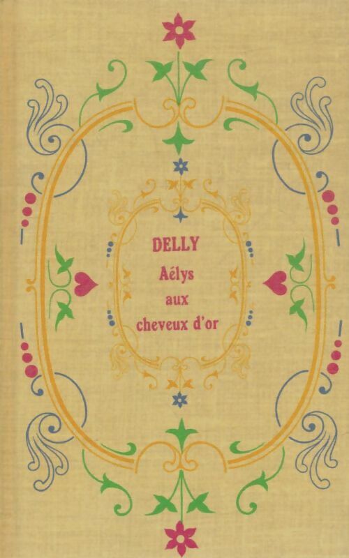 Livrenpoche : Aélys aux cheveux d'or - Delly - Livre