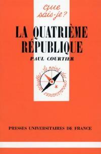 Livrenpoche : La Quatrième République - Jacques Wittwer, Paul Courtier - Livre