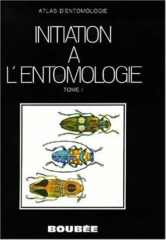 Livrenpoche : Initiation à l'entomologie Tome i - André Villiers - Livre