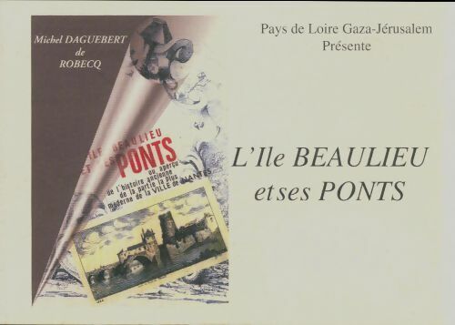 Livrenpoche : L'île Beaulieu et ses ponts - Michel Daguebert De Robecq - Livre