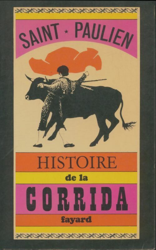 Livrenpoche : Histoire de la corrida - Saint-Paulien - Livre