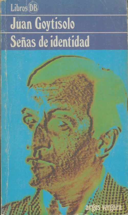 Livrenpoche : Señas de identidad - Juan Goytisolo - Livre