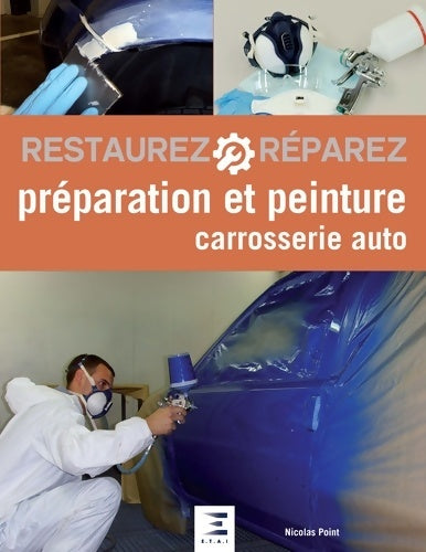 Livrenpoche : Préparation et peinture - carrosserie auto - Nicolas Point - Livre
