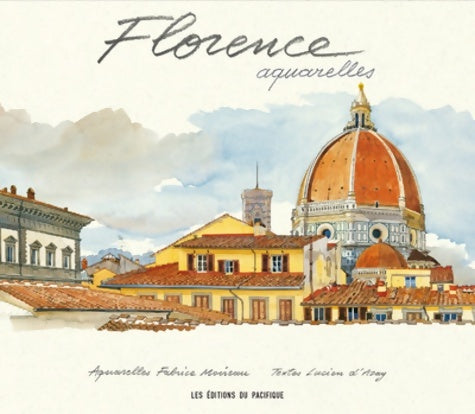 Livrenpoche : Florence Aquarelles - Fabrice Moireau - Livre