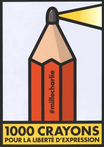 Livrenpoche : 1000 crayons pour la liberté d'expression - Dominique Cardon - Livre
